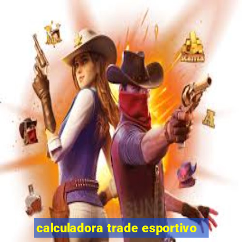 calculadora trade esportivo